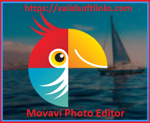 Movavi Photo Editor Crack
